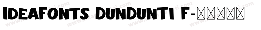IdeaFonts DunDunTi F字体转换